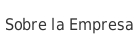 Sobre la Empresa
